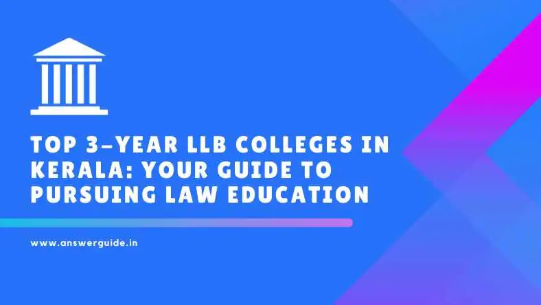 3 Year LLB Colleges in Kerala